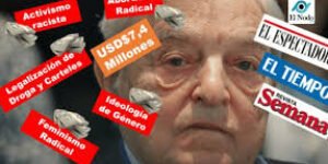George Soros con su poderosa ONG financia a los indígenas que protestan contra el Gobierno en Colombia