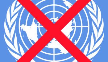 La ONU, esa infame organización socialista y podrida, debe DESAPARECER