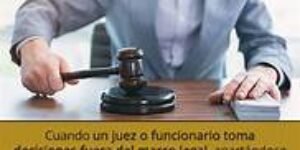 Prevaricato…usurpación… ¡e instigación al crimen !