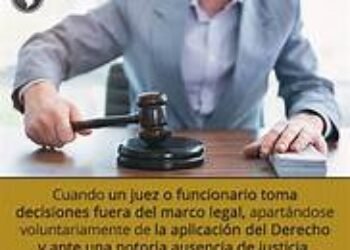 Prevaricato…usurpación… ¡e instigación al crimen !