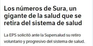 RECOMENDADO  ¡LA COMPRENSIBLE RENDICIÓN DE EPS SURA Y COMPENSAR PROVOCARÁN EL COLAPSO DE NUESTRO SISTEMA DE SALUD PÚBLICA!