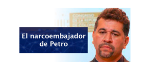 El “narcoembajador” petrista