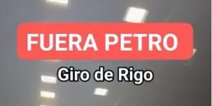 Giro de Rigo – Fuera Petro