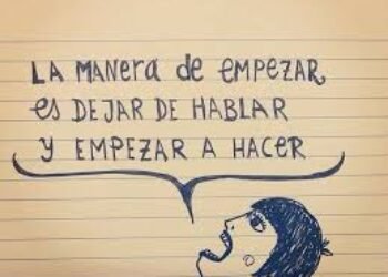 Menos hablar y más hacer