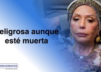 Delinquiendo hasta después de muerta