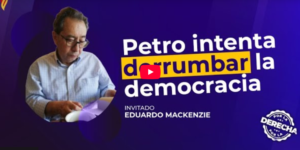 Alerta máxima: ¿Golpe de Estado narco-comunista en marcha? – Eduardo Mackenzie en “Por la Derecha”