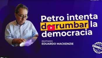 Alerta máxima: ¿Golpe de Estado narco-comunista en marcha? – Eduardo Mackenzie en “Por la Derecha”