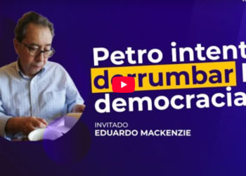 Alerta máxima: ¿Golpe de Estado narco-comunista en marcha? – Eduardo Mackenzie en “Por la Derecha”