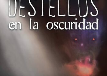 Destellos en la oscuridad | Francisco José Lloreda Mera