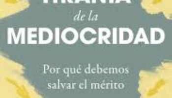 “El costo de la mediocridad”