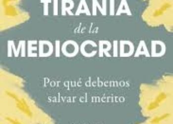 “El costo de la mediocridad”