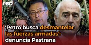 «La estrategia es precisamente desmantelar a nuestras Fuerzas Armadas»: expresidente Pastrana sobre presunto plan de Petro detrás de la descertificación