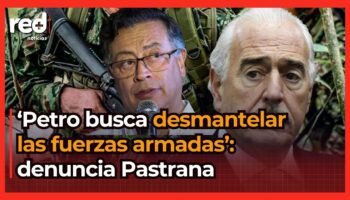 «La estrategia es precisamente desmantelar a nuestras Fuerzas Armadas»: expresidente Pastrana sobre presunto plan de Petro detrás de la descertificación