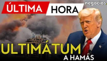 Ultimátum a Hamás: 48 horas para liberar todos los rehenes