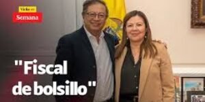 Luz Adriana Camargo, fiscal de bolsillo de Petro | Daniel Briceño