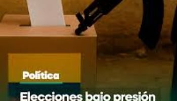 Elecciones bajo presión: respeto democrático, desinformación y control territorial