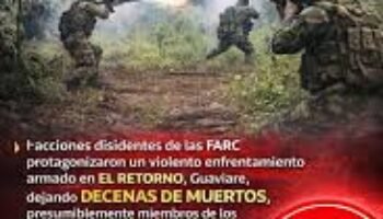 Enfrentamientos entre disidencias en Guaviare dejan decenas de muertos y comunidades confinadas