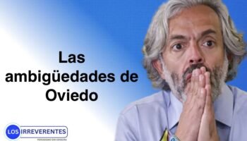 Oviedo: la ley no lo justifica todo