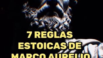 7 Reglas estoicas de Marco Aurelio