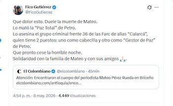 El alcalde Federico Gutiérrez condenó el asesinato del periodista Mateo Pérez - crédito @FicoGutierrez/X