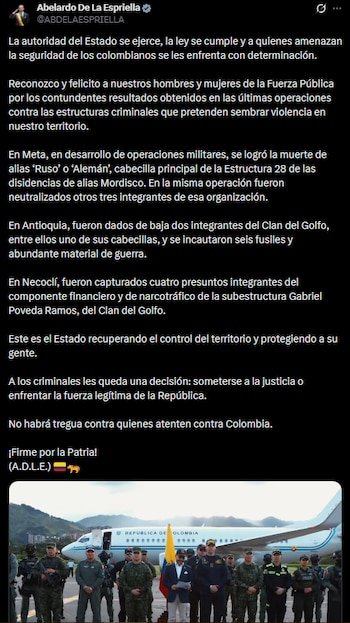 El presidente Abelardo de la Espriella confirmó en su cuenta de X la muerte de alias ‘Ruso’ o ‘Alemán’ y destacó los resultados de las operaciones militares contra estructuras criminales en varias regiones del país -crédito @ABDELAESPRIELLA/X