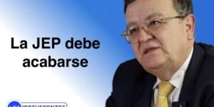 La JEP: la mayor vergüenza colombiana