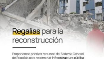 Obras por regalías: una solución para agilizar la reconstrucción tras el terremoto